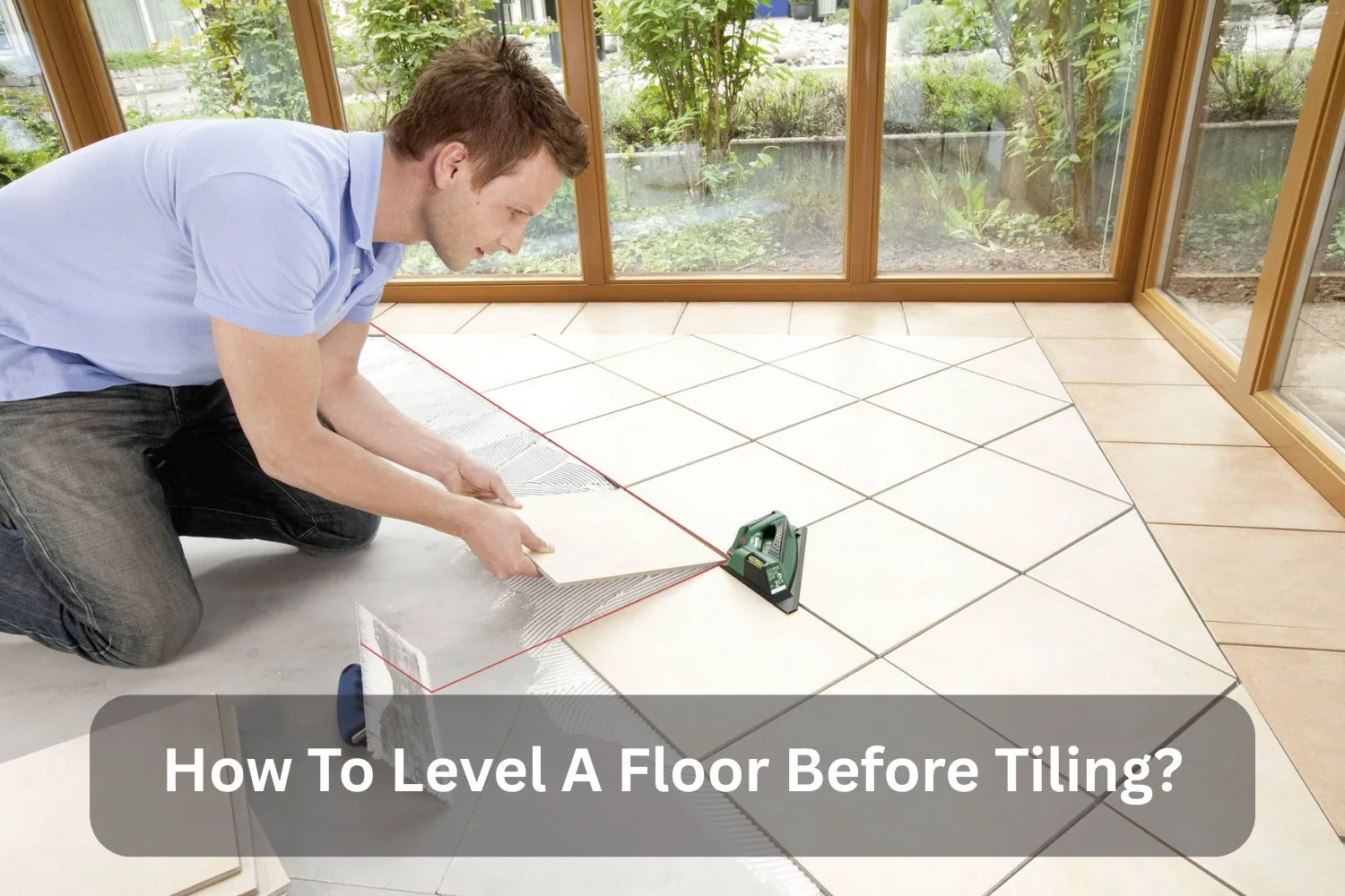 How To Level A Floor Before Tiling