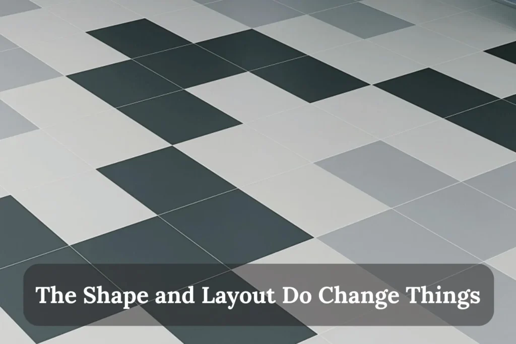 The Shape and Layout Do Change Things
