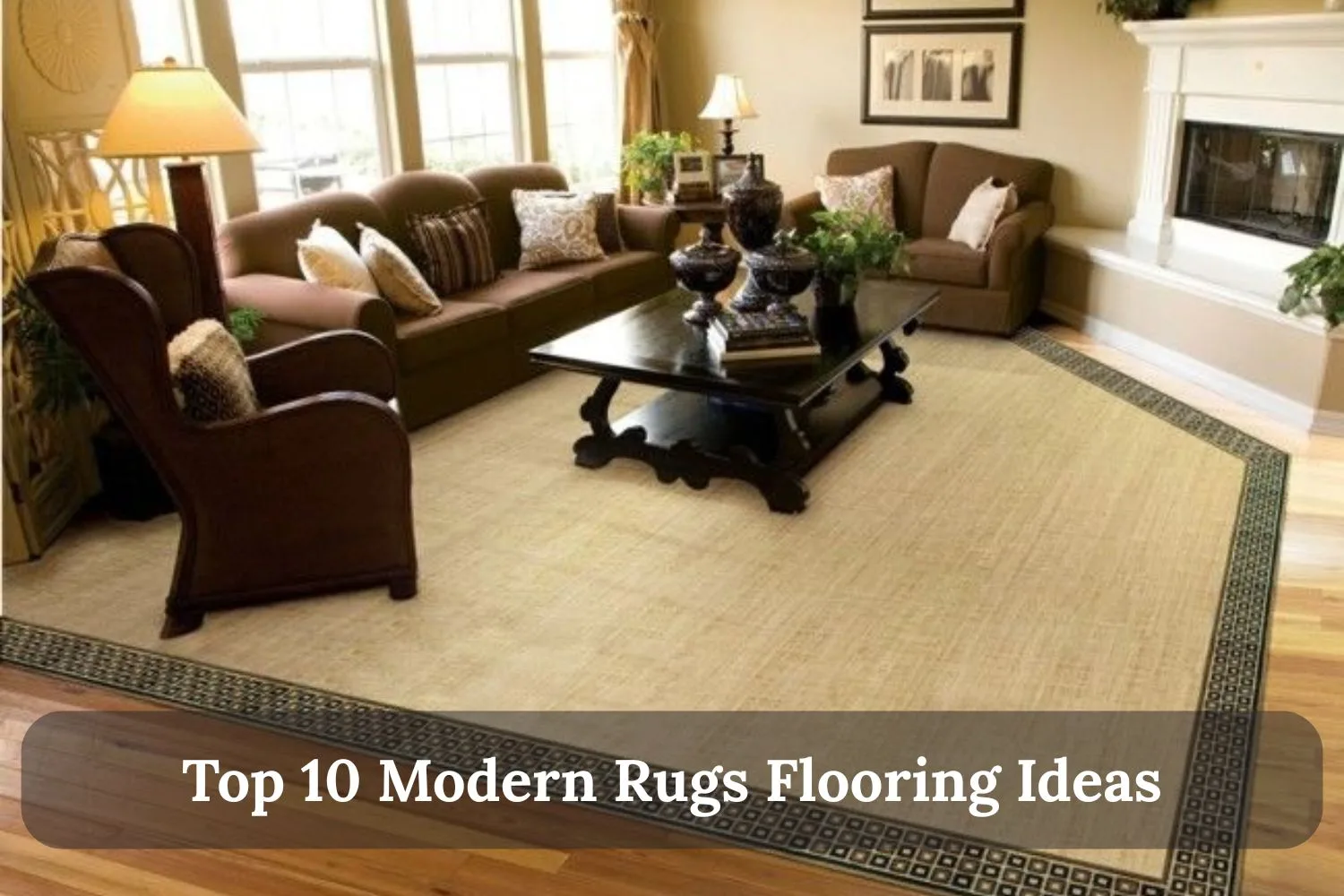 Top 10 Modern Rugs Flooring Ideas For Home Decor